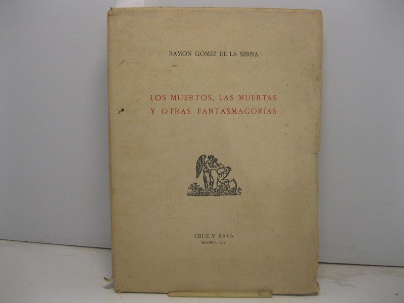 Los muertos, las muertas y otras fantasmagorias